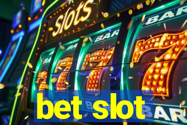 bet slot