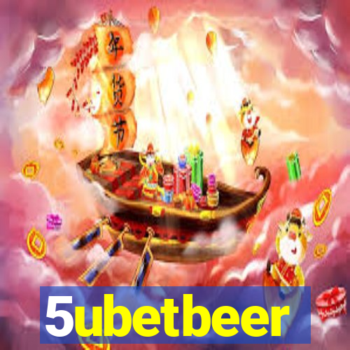 5ubetbeer