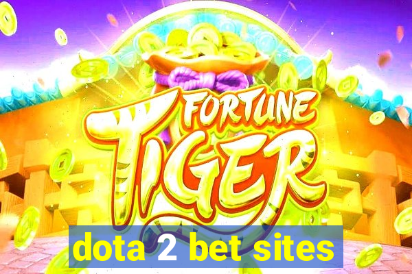 dota 2 bet sites