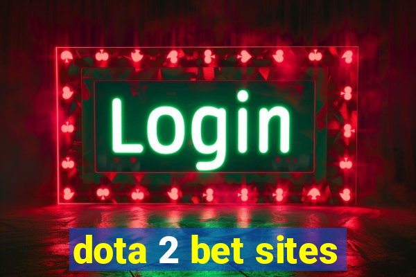 dota 2 bet sites