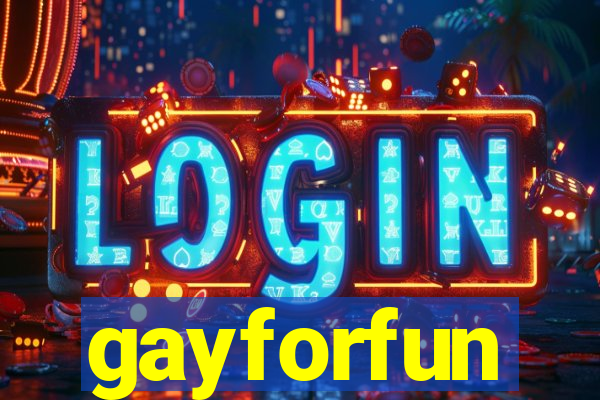 gayforfun