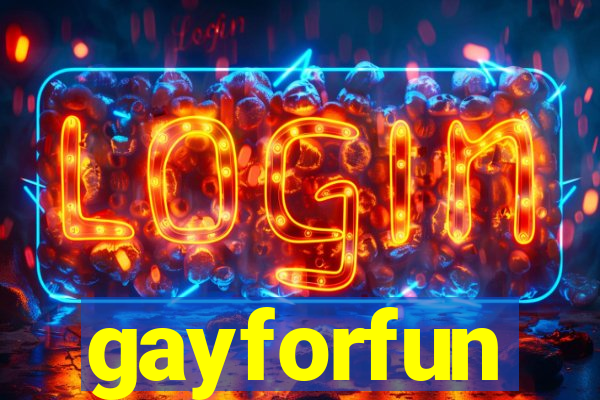 gayforfun