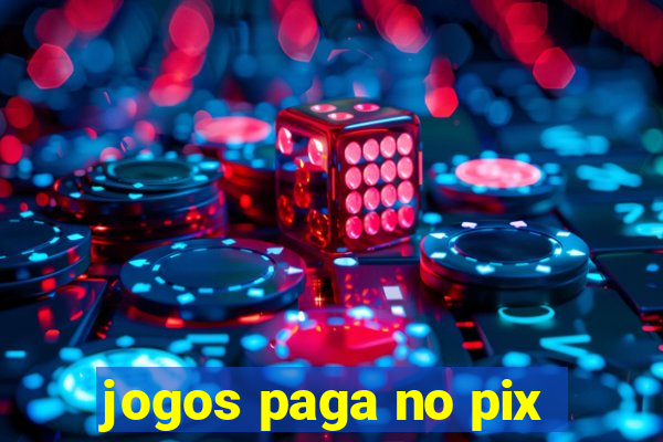 jogos paga no pix