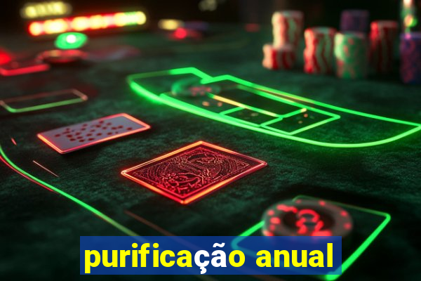 purificação anual