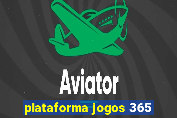 plataforma jogos 365