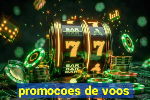 promocoes de voos