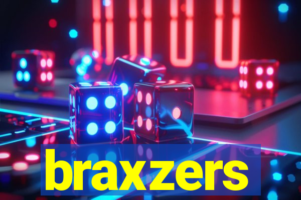 braxzers