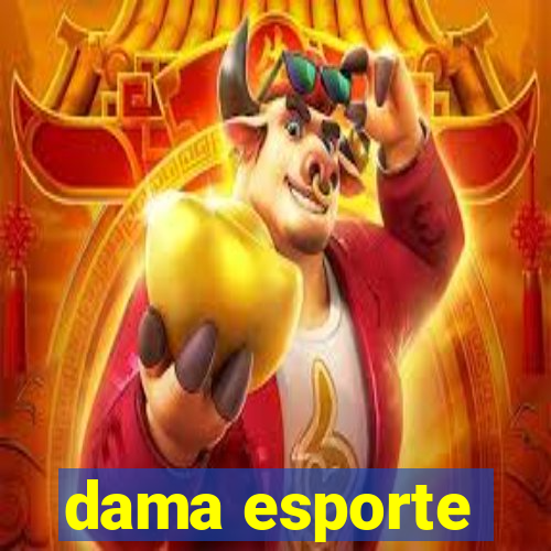 dama esporte