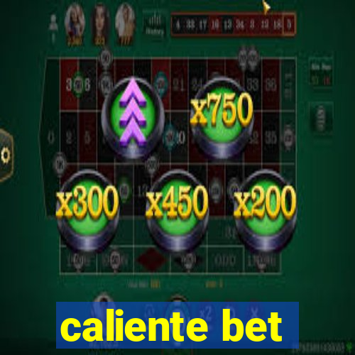 caliente bet