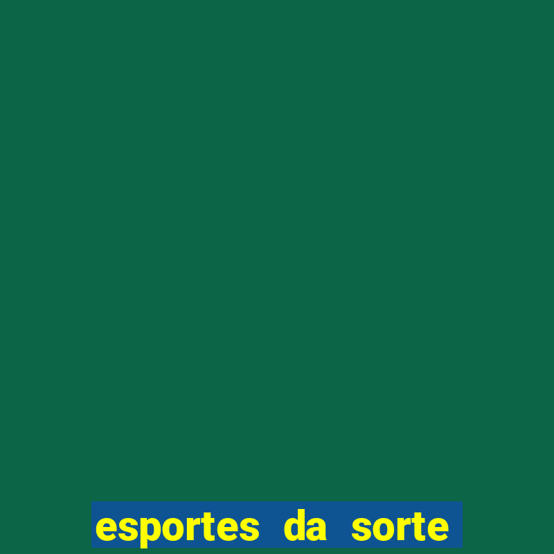 esportes da sorte fortune tiger