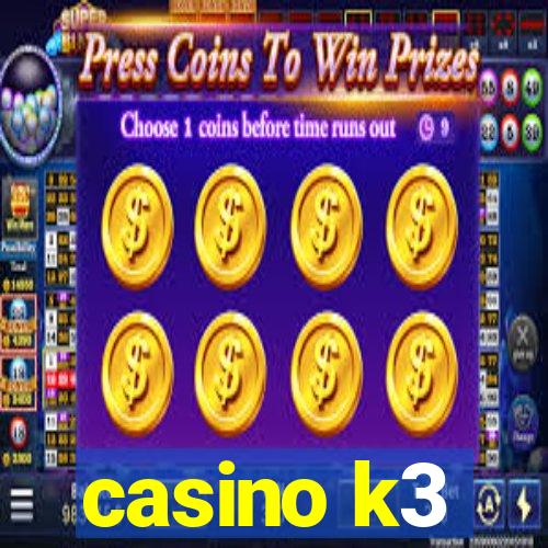 casino k3