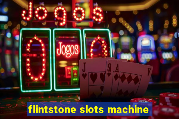 flintstone slots machine