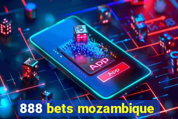 888 bets mozambique