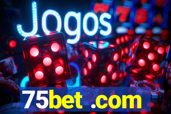 75bet .com