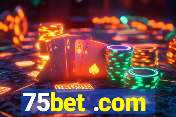 75bet .com