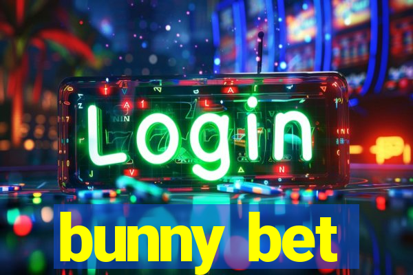 bunny bet