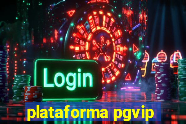 plataforma pgvip