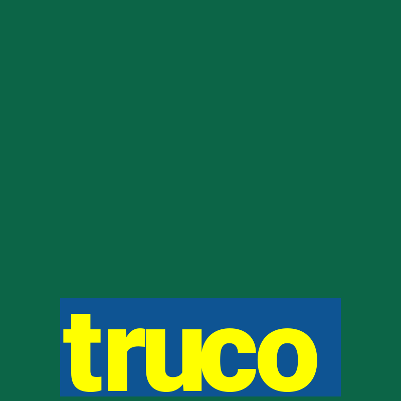 truco