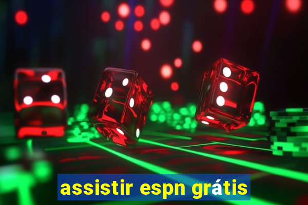 assistir espn grátis