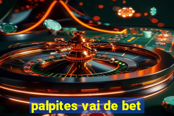 palpites vai de bet