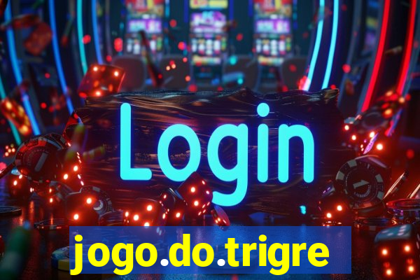 jogo.do.trigre