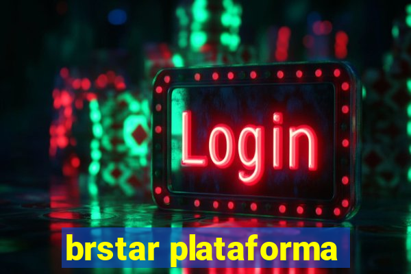 brstar plataforma