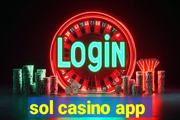 sol casino app