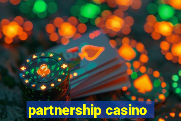 partnership casino