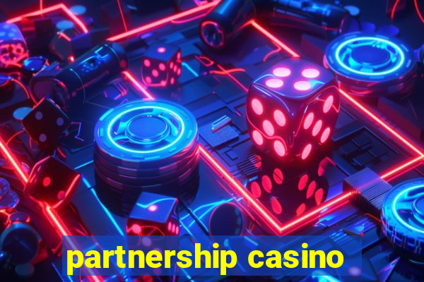 partnership casino