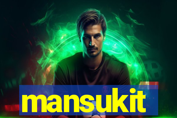 mansukit