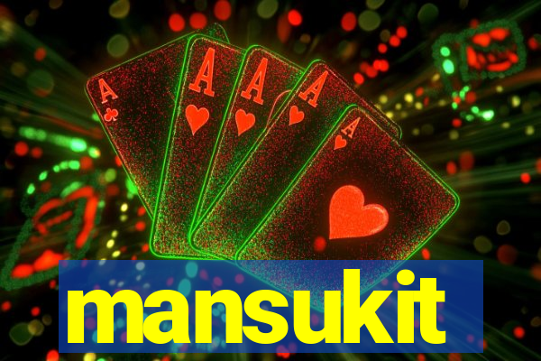 mansukit