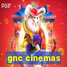 gnc cinemas