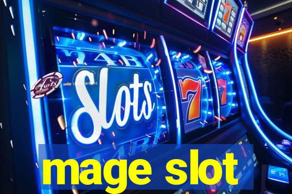 mage slot