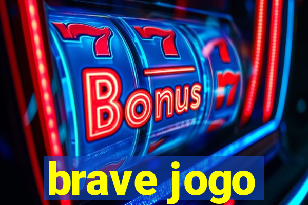 brave jogo