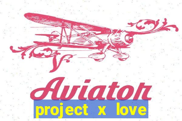 project x love potion blaze gallery