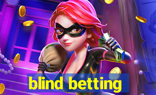 blind betting