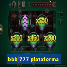 bbb 777 plataforma