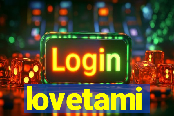 lovetami