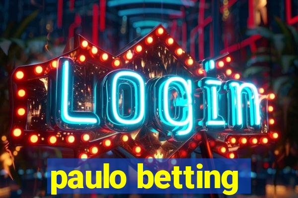 paulo betting