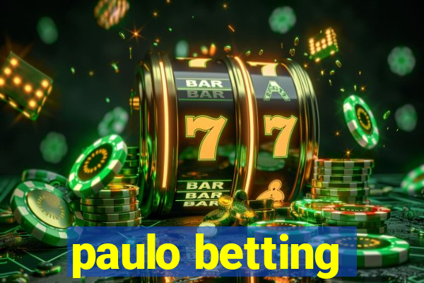 paulo betting