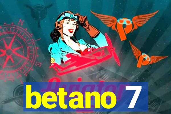 betano 7