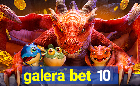 galera bet 10