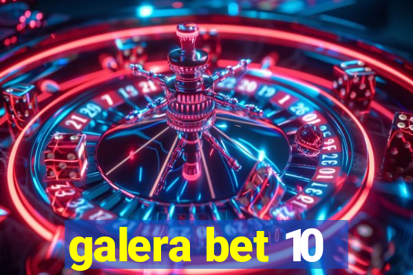 galera bet 10