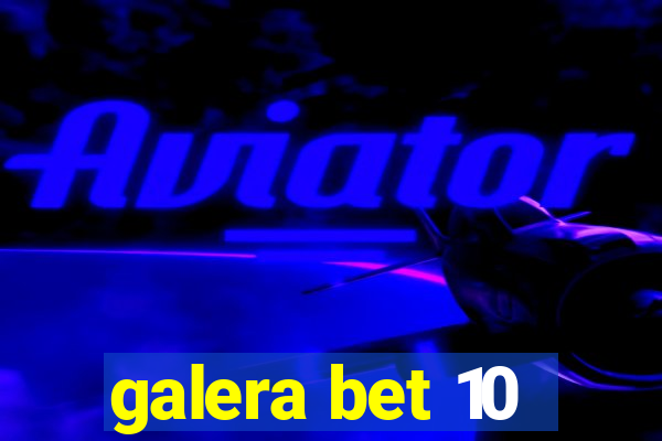 galera bet 10