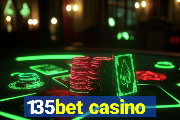 135bet casino