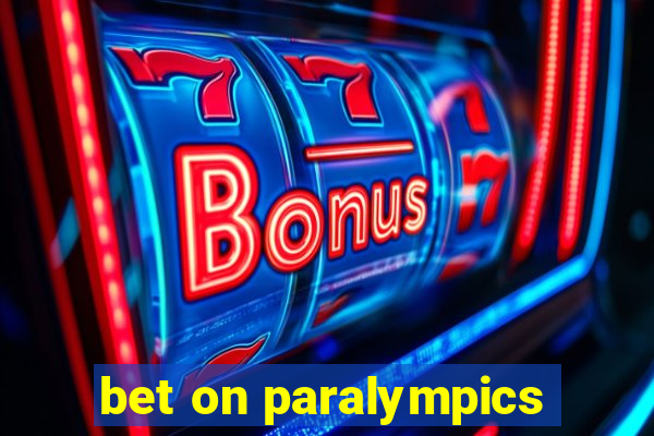 bet on paralympics