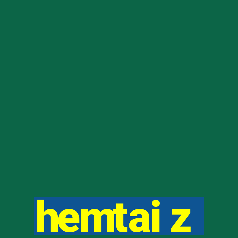 hemtai z