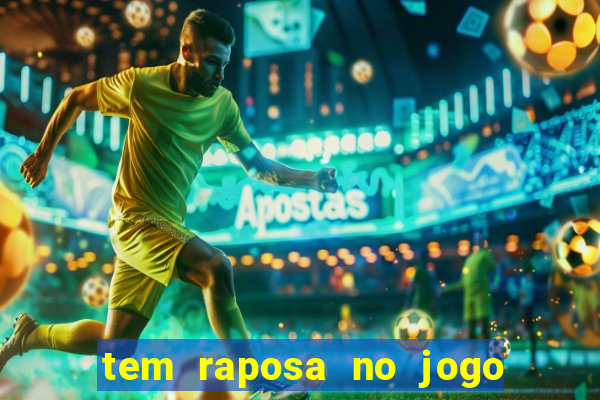 tem raposa no jogo do bicho