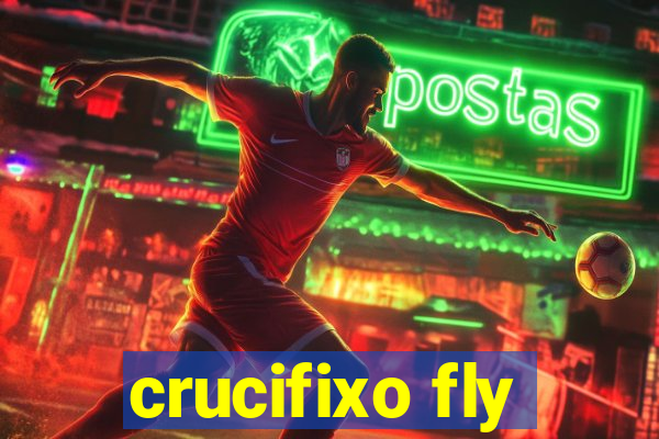 crucifixo fly