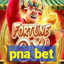 pna bet